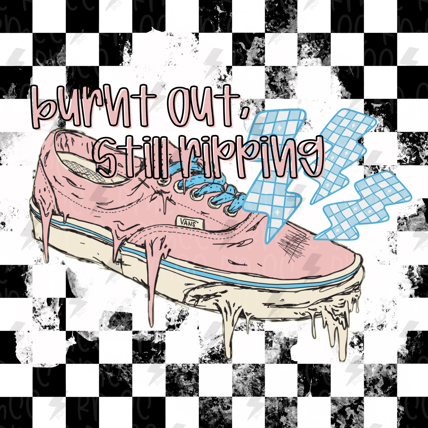 Burnt out Still Ripping | PNG