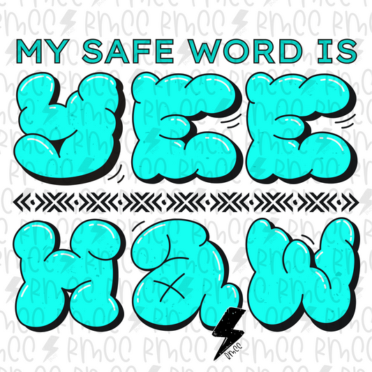 My safe word is Yeehaw| PNG