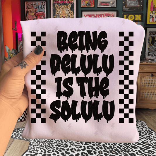 Being delulu is solulu | PNG