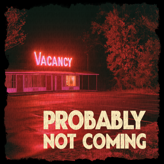 probably not coming | PNG